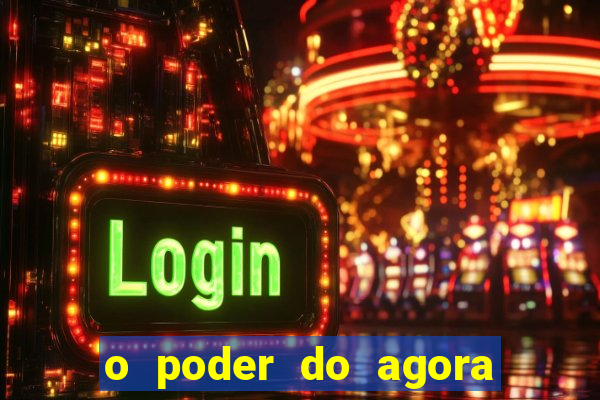 o poder do agora pdf google drive